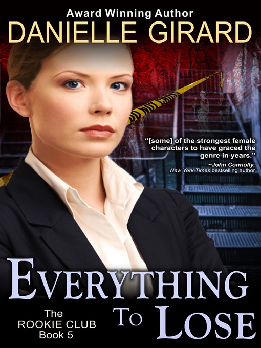Title details for Everything to Lose by Danielle Girard - Available